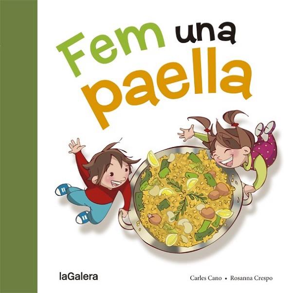 FEM UNA PAELLA | 9788424657659 | CANO, CARLES | Llibreria Online de Vilafranca del Penedès | Comprar llibres en català