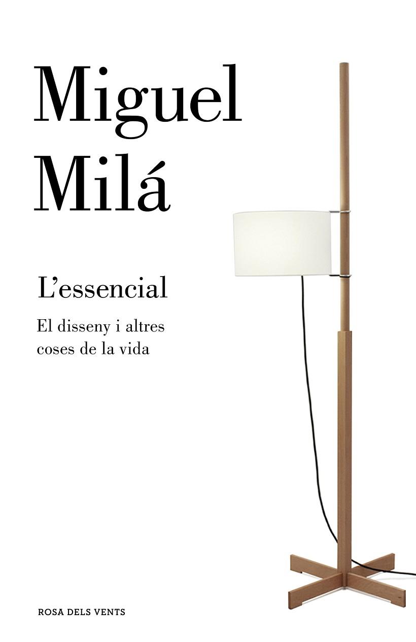 L'ESSENCIAL | 9788417444037 | MILÁ, MIGUEL | Llibreria Online de Vilafranca del Penedès | Comprar llibres en català
