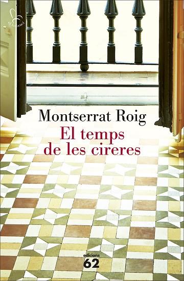 EL TEMPS DE LES CIRERES | 9788429775471 | ROIG, MONTSERRAT | Llibreria Online de Vilafranca del Penedès | Comprar llibres en català