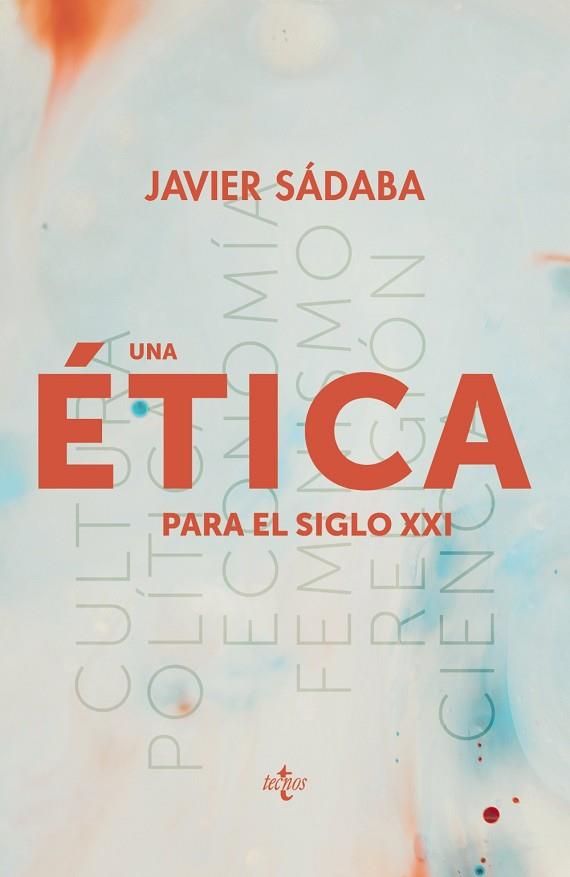 UNA ÉTICA PARA EL SIGLO XXI | 9788430979165 | SÁDABA, JAVIER | Llibreria Online de Vilafranca del Penedès | Comprar llibres en català
