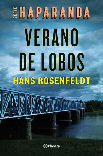 VERANO DE LOBOS (SERIE HAPARANDA 1) | 9788408242161 | ROSENFELDT, HANS | Llibreria Online de Vilafranca del Penedès | Comprar llibres en català