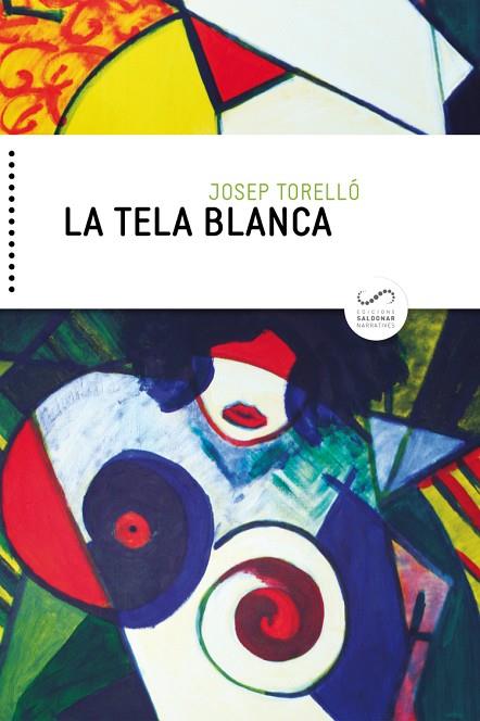 LA TELA BLANCA | 9788417611019 | TORELLÓ OLIVER, JOSEP | Llibreria Online de Vilafranca del Penedès | Comprar llibres en català
