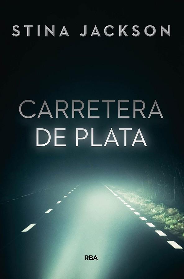 CARRETERA DE PLATA | 9788491871460 | JACKSON STINA | Llibreria Online de Vilafranca del Penedès | Comprar llibres en català