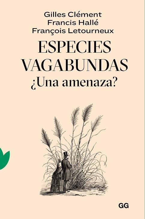 ESPECIES VAGABUNDAS | 9788425233319 | CLÉMENT, GILLES/HALLÉ, FRANCIS/LETOURNEUX, FRANÇOIS | Llibreria Online de Vilafranca del Penedès | Comprar llibres en català