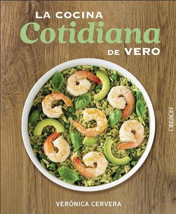 LA COCINA COTIDIANA DE VERO | 9788441541993 | CERVERA, VERÓNICA | Llibreria Online de Vilafranca del Penedès | Comprar llibres en català