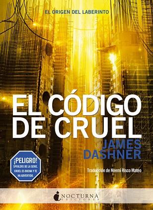 EL CÓDIGO DE CRUEL | 9788494527791 | DASHNER, JAMES  | Llibreria Online de Vilafranca del Penedès | Comprar llibres en català
