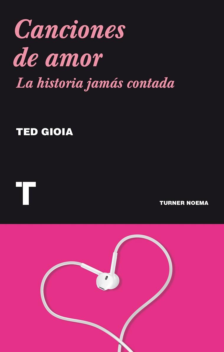 CANCIONES DE AMOR | 9788415832201 | GIOIA, TED | Llibreria Online de Vilafranca del Penedès | Comprar llibres en català
