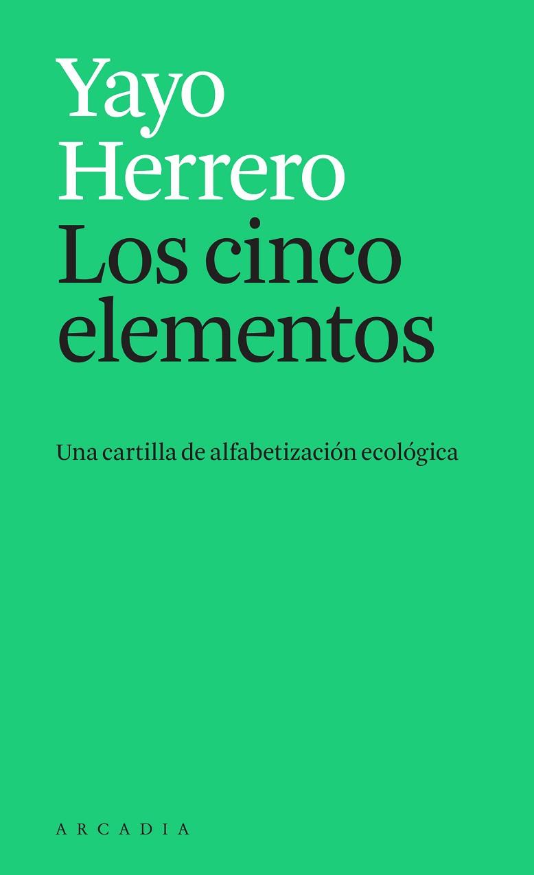 LOS CINCO ELEMENTOS | 9788412273595 | HERRERO, YAYO | Llibreria Online de Vilafranca del Penedès | Comprar llibres en català