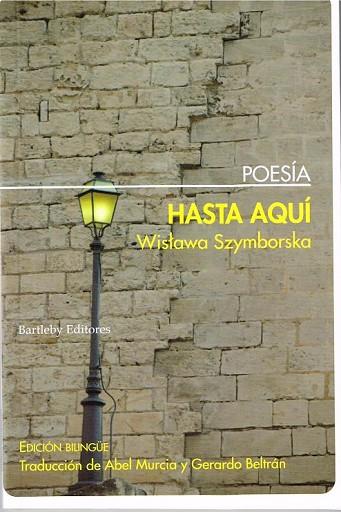 HASTA AQUÍ | 9788492799770 | SZYMBORSKA, WISLAWA | Llibreria Online de Vilafranca del Penedès | Comprar llibres en català