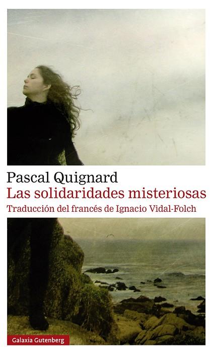 LAS SOLIDARIDADES MISTERIOSAS | 9788418526930 | QUIGNARD, PASCAL | Llibreria Online de Vilafranca del Penedès | Comprar llibres en català
