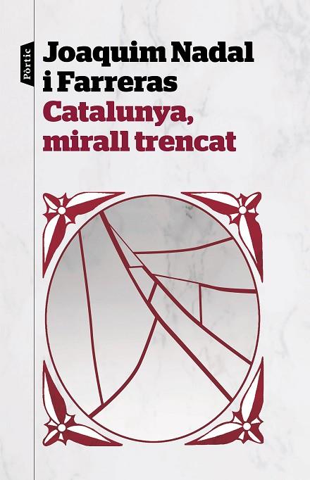 CATALUNYA MIRALL TRENCAT | 9788498094282 | NADAL FARRERAS, JOAQUIM | Llibreria Online de Vilafranca del Penedès | Comprar llibres en català