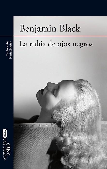 LA RUBIA DE OJOS NEGROS | 9788420416922 | BLACK, BENJAMIN | Llibreria Online de Vilafranca del Penedès | Comprar llibres en català