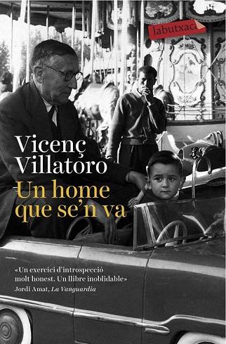 UN HOME QUE SE'N VA | 9788416334520 | VILLATORO, VICENÇ | Llibreria Online de Vilafranca del Penedès | Comprar llibres en català