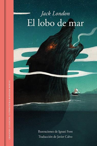 EL LOBO DE MAR (EDICIÓN ILUSTRADA) | 9788439734888 | LONDON, JACK | Llibreria Online de Vilafranca del Penedès | Comprar llibres en català