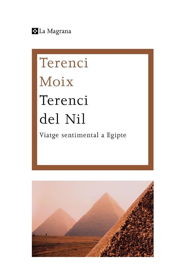 TERENCI DEL NIL | 9788482645582 | MOIX , TERENCI | Llibreria Online de Vilafranca del Penedès | Comprar llibres en català
