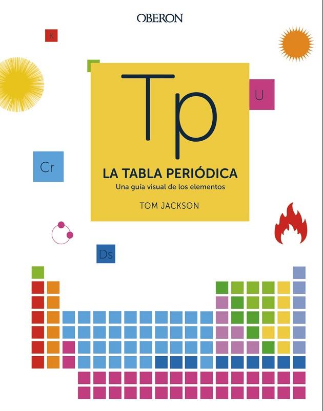 LA TABLA PERIÓDICA | 9788441541825 | JACKSON, TOM | Llibreria Online de Vilafranca del Penedès | Comprar llibres en català