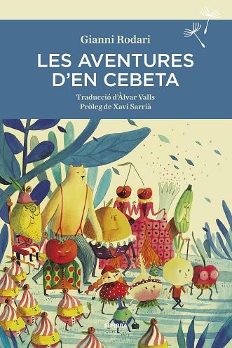 LES AVENTURES D'EN CEBETA | 9788416698400 | RODARI, GIANNI | Llibreria Online de Vilafranca del Penedès | Comprar llibres en català