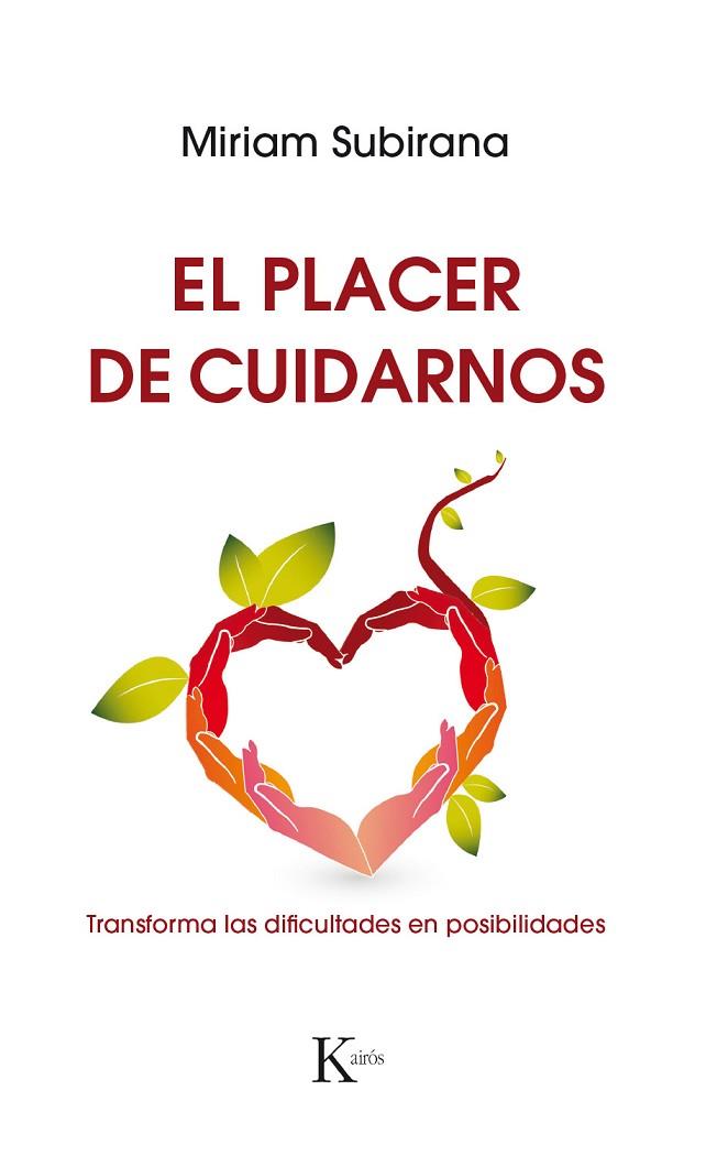 EL PLACER DE CUIDARNOS | 9788499886220 | SUBIRANA VILANOVA, MIRIAM | Llibreria Online de Vilafranca del Penedès | Comprar llibres en català