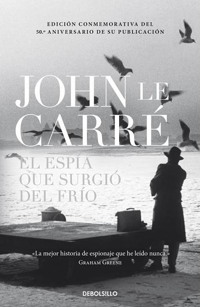 EL ESPÍA QUE SURGIÓ DEL FRÍO | 9788490327791 | LE CARRE, JOHN | Llibreria Online de Vilafranca del Penedès | Comprar llibres en català