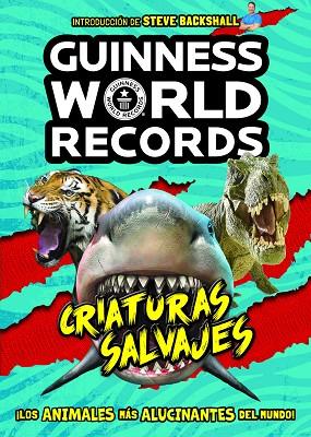 GUINNESS WORLD RECORDS CRIATURAS SALVAJES | 9788408225584 | GUINNESS WORLD RECORDS | Llibreria Online de Vilafranca del Penedès | Comprar llibres en català