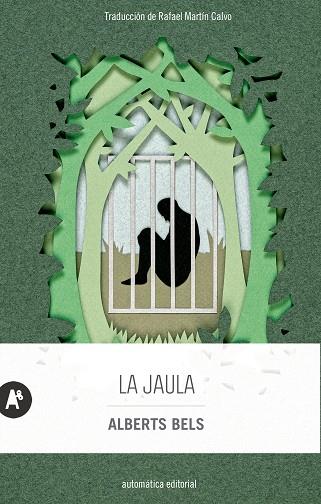 LA JAULA | 9788415509943 | BELS, ALBERTS | Llibreria Online de Vilafranca del Penedès | Comprar llibres en català