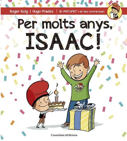 PER MOLTS ANYS ISAAC ! | 9788490345863 | ROIG CÉSAR, ROGER | Llibreria Online de Vilafranca del Penedès | Comprar llibres en català