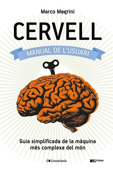CERVELL MANUAL DE L'USUARI | 9788413560625 | MAGRINI, MARCO | Llibreria Online de Vilafranca del Penedès | Comprar llibres en català