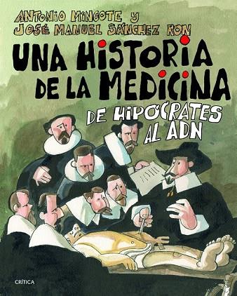 UNA HISTORIA DE LA MEDICINA | 9788498926149 | ANTONIO MINGOTE/JOSÉ MANUEL SÁNCHEZ RON | Llibreria Online de Vilafranca del Penedès | Comprar llibres en català