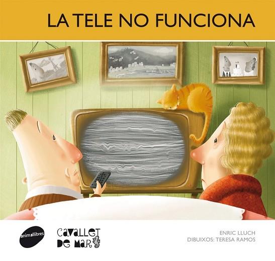 LA TELE NO FUNCIONA | 9788415095712 | LLUCH GIRBÉS, ENRIC | Llibreria Online de Vilafranca del Penedès | Comprar llibres en català