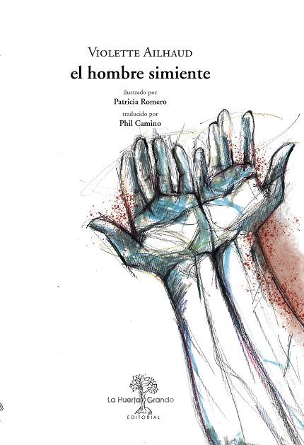 EL HOMBRE SIMIENTE | 9788417118532 | AILHAUD, VIOLETTE | Llibreria Online de Vilafranca del Penedès | Comprar llibres en català