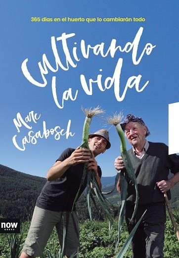 CULTIVANDO LA VIDA | 9788416245666 | CASABOSCH I ESTEVE, MARC | Llibreria Online de Vilafranca del Penedès | Comprar llibres en català
