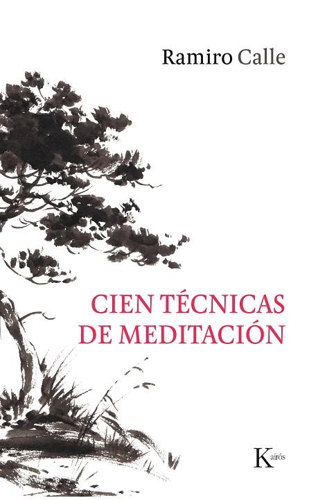 CIEN TÉCNICAS DE MEDITACIÓN | 9788499886244 | CALLE CAPILLA, RAMIRO | Llibreria Online de Vilafranca del Penedès | Comprar llibres en català