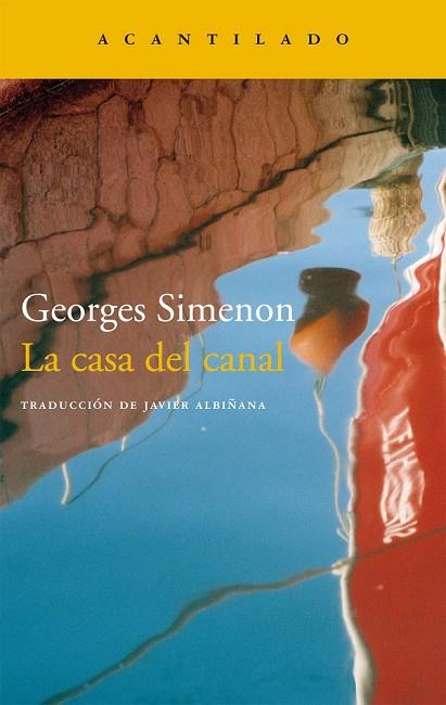 LA CASA DEL CANAL | 9788415689126 | SIMENON, GEORGES | Llibreria Online de Vilafranca del Penedès | Comprar llibres en català