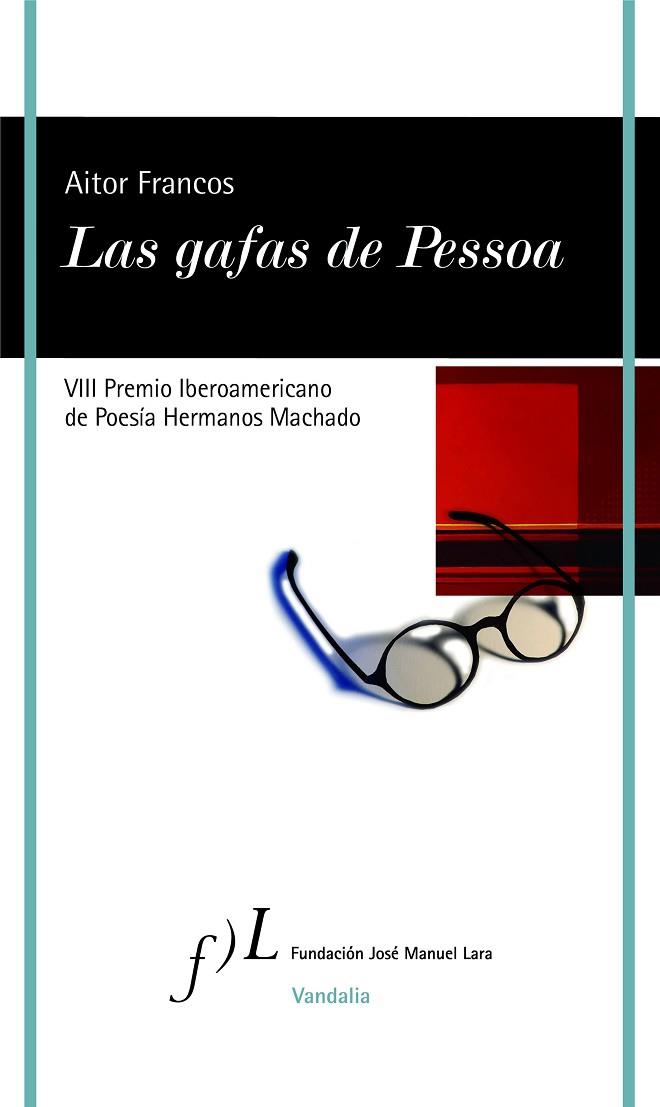 LAS GAFAS DE PESSOA | 9788415673934 | FRANCOS, AITOR | Llibreria Online de Vilafranca del Penedès | Comprar llibres en català