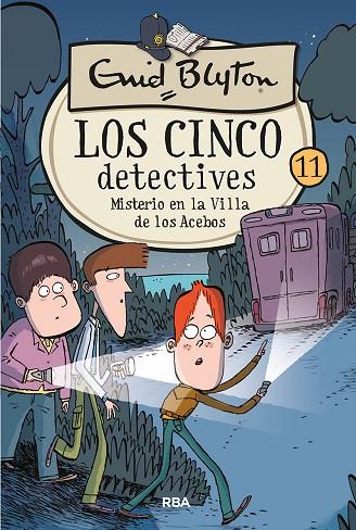 LOS CINCO DETECTIVES 11: MISTERIO EN LA VILLA DE LOS ACEBOS | 9788427207899 | BLYTON ENID | Llibreria Online de Vilafranca del Penedès | Comprar llibres en català