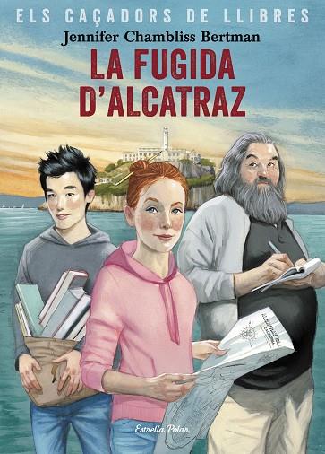 LA FUGIDA D'ALCATRAZ | 9788491377658 | CHAMBLISS BERTMAN, JENNIFER | Llibreria Online de Vilafranca del Penedès | Comprar llibres en català