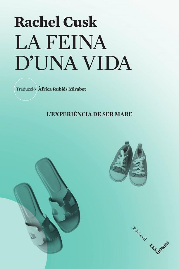 LA FEINA D'UNA VIDA | 9788412639407 | CUSK, RACHEL | Llibreria Online de Vilafranca del Penedès | Comprar llibres en català