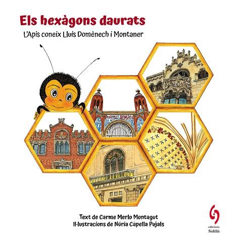 ELS HEXÀGONS DAURATS | 9788412730814 | MERLO MONTAGUT, CARME | Llibreria Online de Vilafranca del Penedès | Comprar llibres en català