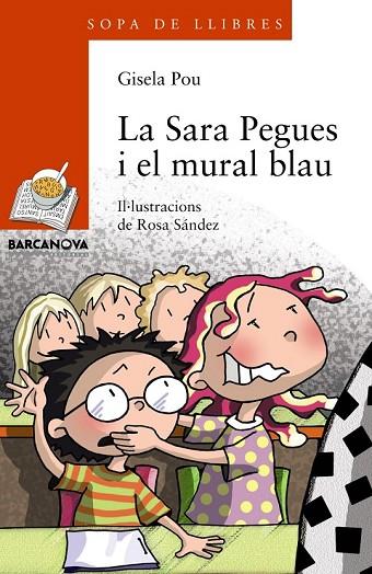 LA SARA PEGUES I EL MURAL BLAU | 9788448932831 | POU, GISELA | Llibreria Online de Vilafranca del Penedès | Comprar llibres en català