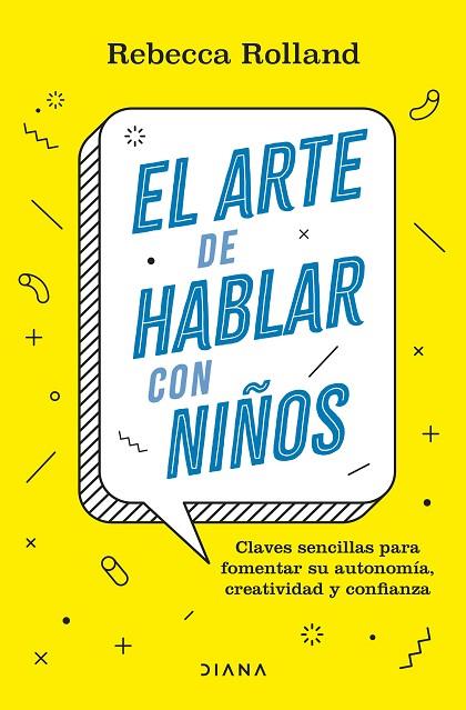 EL ARTE DE HABLAR CON NIÑOS | 9788411190787 | ROLLAND, REBECCA | Llibreria Online de Vilafranca del Penedès | Comprar llibres en català