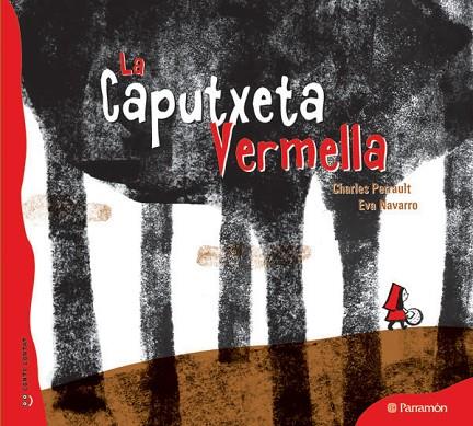LA CAPUTXETA VERMELLA | 9788434237094 | PERRAULT, CHARLES | Llibreria L'Odissea - Libreria Online de Vilafranca del Penedès - Comprar libros