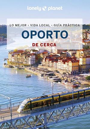 OPORTO DE CERCA 2023 | 9788408264125 | WALKER, KERRY/ST.LOUIS, REGIS | Llibreria Online de Vilafranca del Penedès | Comprar llibres en català