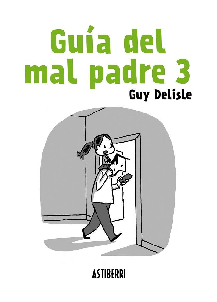 GUÍA DEL MAL PADRE 3 | 9788415685906 | DELISLE, GUY | Llibreria Online de Vilafranca del Penedès | Comprar llibres en català