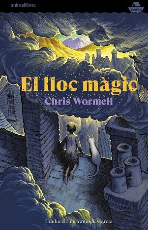  EL LLOC MAGIC | 9788417599669 | CHRIS WORMELL | Llibreria Online de Vilafranca del Penedès | Comprar llibres en català