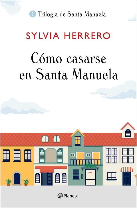 CÓMO CASARSE EN SANTA MANUELA | 9788408227922 | HERRERO, SYLVIA | Llibreria L'Odissea - Libreria Online de Vilafranca del Penedès - Comprar libros