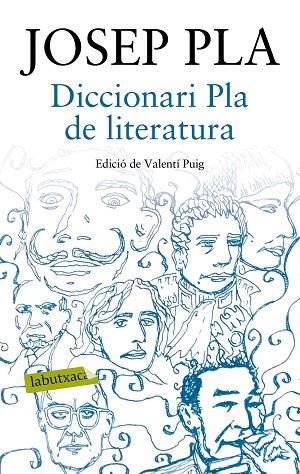 DICCIONARI PLA DE LITERATURA | 9788417031015 | PLA, JOSEP | Llibreria Online de Vilafranca del Penedès | Comprar llibres en català