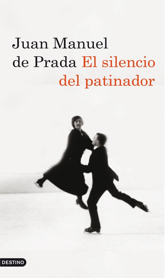 EL SILENCIO DEL PATINADOR | 9788423342693 | DE PRADA, JUAN MANUEL | Llibreria Online de Vilafranca del Penedès | Comprar llibres en català