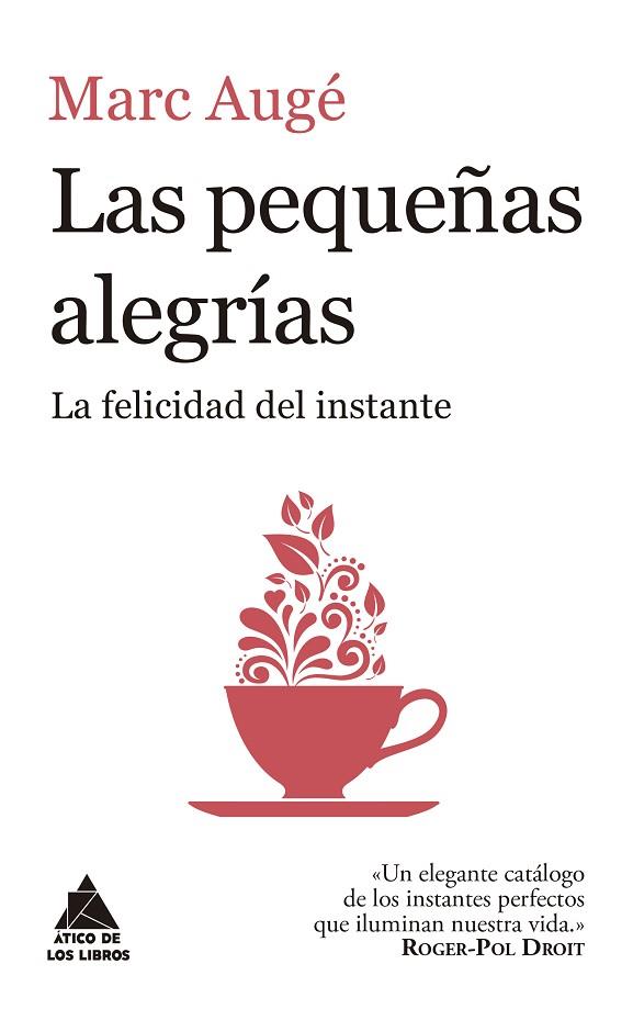 LAS PEQUEÑAS ALEGRÍAS | 9788416222957 | AUGÉ, MARC | Llibreria Online de Vilafranca del Penedès | Comprar llibres en català