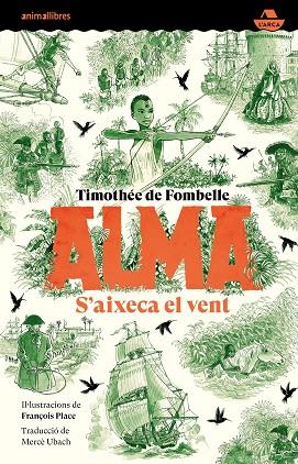 ALMA. S'AIXECA EL VENT | 9788418592768 | DE FOMBELLE, TIMOTHÉE | Llibreria Online de Vilafranca del Penedès | Comprar llibres en català