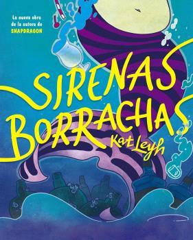 SIRENAS BORRACHAS | 9788467951929 | LEYH, KAT | Llibreria Online de Vilafranca del Penedès | Comprar llibres en català